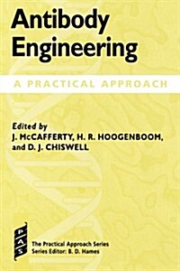 Antibody Engineering : A Practical Approach (Hardcover)