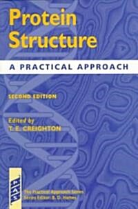 Protein Structure : A Practical Approach (Paperback, 2 Revised edition)
