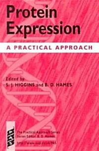 Protein Expression : A Practical Approach (Paperback)