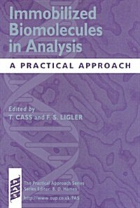 Immobilized Biomolecules in Analysis : A Practical Approach (Paperback)