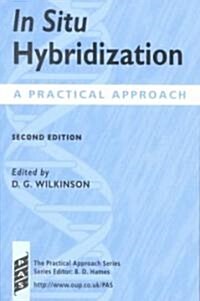 In Situ Hybridization : A Practical Approach (Paperback, 2 Revised edition)