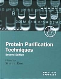 Protein Purification Techniques : A Practical Aproach (Hardcover)