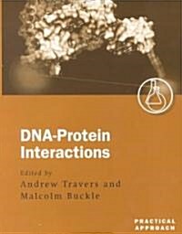 DNA-Protein Interactions : A Practical Approach (Paperback)