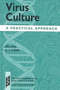 Virus Culture : A Practical Approach (Hardcover)