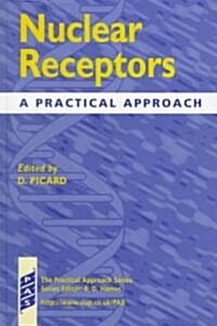 Nuclear Receptors : A Practical Approach (Hardcover, 2 Revised edition)