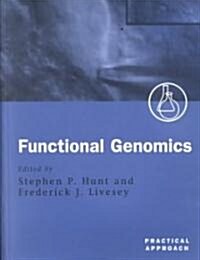 Functional Genomics : A Practical Approach (Paperback)