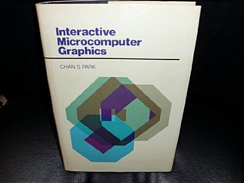 Interactive Microcomputer Graphics (Hardcover)