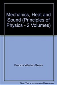 Mechanics, Heat and Sound (Hardcover, 2nd)