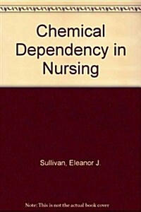 Chemical Dependency in Nursing (Paperback)