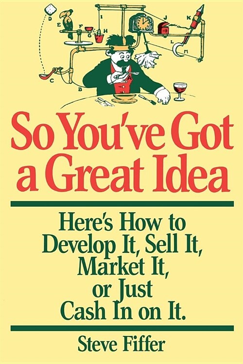 So Youve Got a Great Idea (Paperback)
