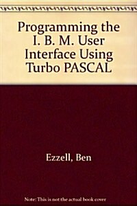 Programming the IBM User Interface (Paperback)