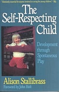 Self-Respecting Child PB (Paperback, Revised)