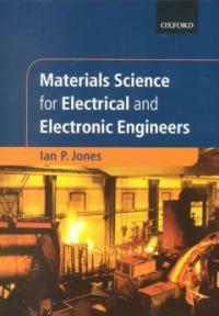 Materials science for electrical and electronic engineers
