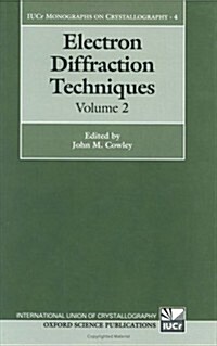 Electron Diffraction Techniques: Volume 2 (Hardcover)