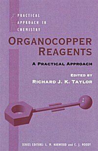 Organocopper Reagents : A Practical Approach (Paperback)