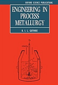 Engineering in Process Metallurgy (Paperback, Revised)