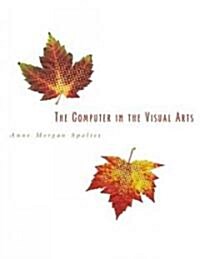 The Computer in the Visual Arts (Hardcover)