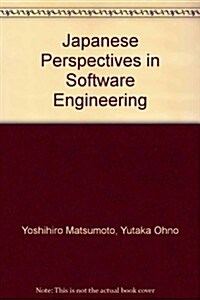 Japanese Perspectives in Software Engineering (Hardcover)