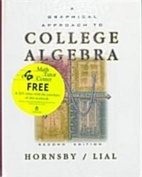 A Graphical Approach to College Algebra (Hardcover, 2nd, PCK, Subsequent)