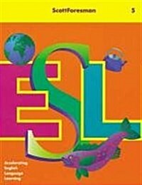 Scott Foresman ESL Student Book Grade 5 1999 (Paperback)