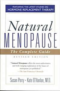 Natural Menopause: The Complete Guide, Revised Edition (Paperback, 2, REV)