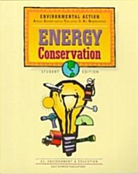 Environmental Action: Energy Conservation, Student Edition (Hardcover, Student Guide)