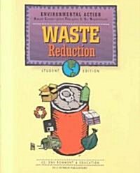 Waste Reduction: E2: Environment & Education (Mass Market Paperback, Student Guide)