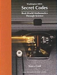 Secret Codes: Real-World Mathematics Through Science (Paperback)