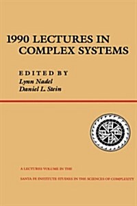1990 Lectures in Complex Systems (Hardcover)