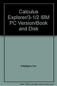 Calculus Explorer/3-1/2 IBM PC Version/Book and Disk (Hardcover, Diskette)