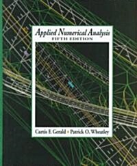 [중고] Applied Numerical Analysis (Hardcover, 5th, Subsequent)