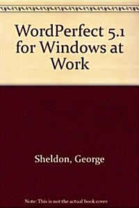 Wordperfect for Windows at Work (Paperback)