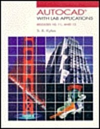 Auto CAD With Lab Applications (Paperback)