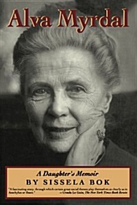 Alva Myrdal: A Daughters Memoir (Paperback)