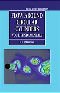 Flow Around Circular Cylinders : Volume I: Fundamentals (Hardcover)