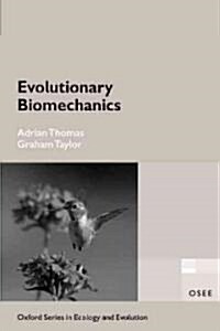 Evolutionary Biomechanics (Hardcover, New)