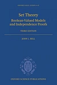 Set Theory: Boolean-Valued Models and Independence Proofs (Hardcover, 3rd)