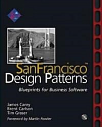 [중고] Sanfrancisco(tm) Design Patterns: Blueprints for Business Software [With CDROM] (Paperback)