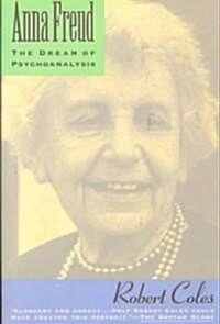 Anna Freud: The Dream of Psychoanalysis (Paperback)