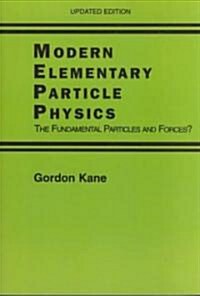 Modern Elementary Particle Physics (Paperback, Updated)