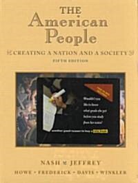 The American People: Creating a Nation and a Society [With CDROM] (Hardcover, 5)