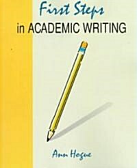 First Steps in Academic Writing (Paperback)