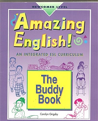 Amazing English! Newcomer the Buddy Book (Reproducible) 1996 (Paperback)