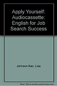 Apply Yourself: English for Job Search Success (Audio Cassette)