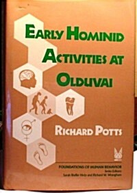 Early Hominid Activities at Olduvai: Foundations of Human Behaviour (Hardcover)