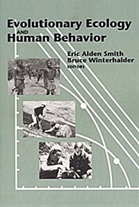 Evolutionary Ecology and Human Behavior (Hardcover)