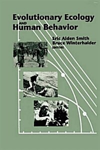 Evolutionary Ecology and Human Behavior (Paperback)