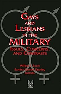 Gays and Lesbians in the Military: Issues, Concerns and Contrasts (Paperback)