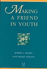 Making a Friend in Youth: Development Theory and Pair Theory (Paperback)