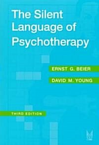 The Silent Language of Psychotherapy: Social Reinforcement of Unconscious Processes (Paperback, 3)